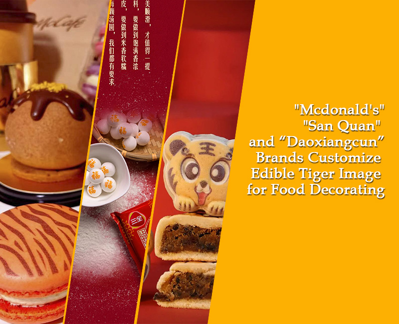 \"McDonald's\", \"San Quan \" y otras marcas famosas personalizan la decoración de la imagen de Tiger comestible para 2022 año nuevo chino